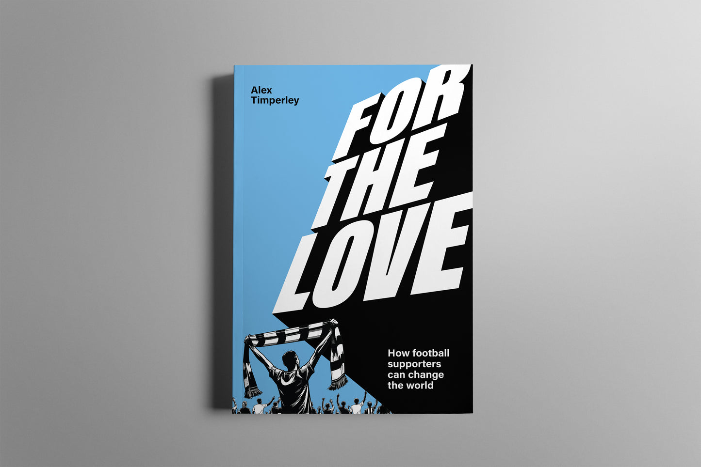 For the Love: How football supporters can change the world
